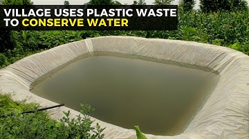 Using plastic waste to conserve water