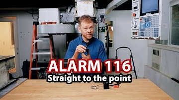 Alarm 116 Spindle Orientation Fault—Straight To The Point
