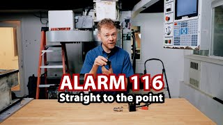 Alarm 116 Spindle Orientation Fault-Straight To The Point