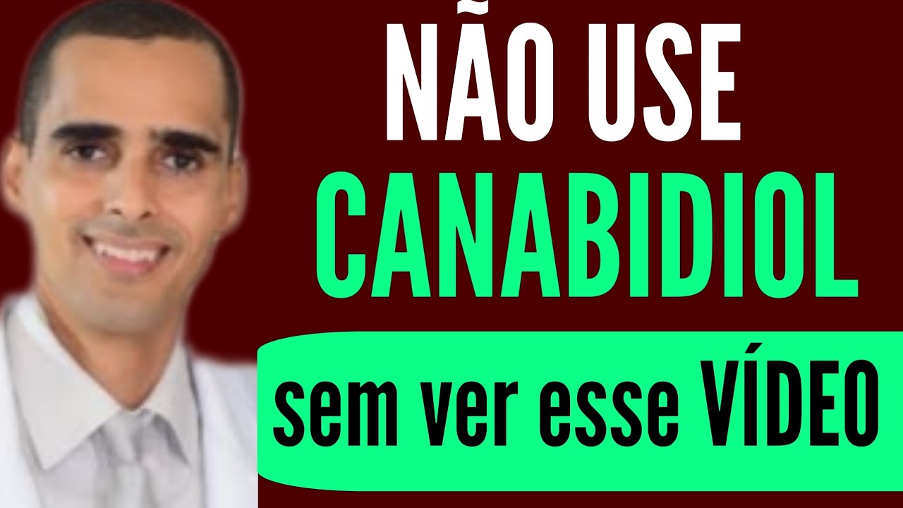 ⚠️atenção ⚠️ não use 🌿CANABIDIOL sem ver esse VÍDEO🎥