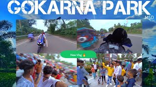 Gokarna park Frist Vlog Video 🔥 |