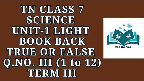 7th Science Term-3 Unit - 1 Light | Book Back Q.No.III (1 to 12) | Samacheer One plus One channel
