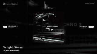 [Official] Delight Storm / Hiroshi Watanabe [AD:TECHNO 3]