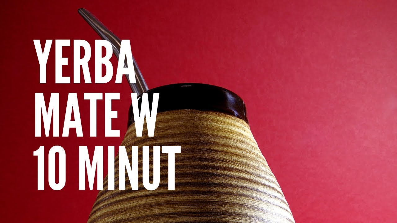 Yerba Mate w 10 minut - jak zacząć? Poradnik.