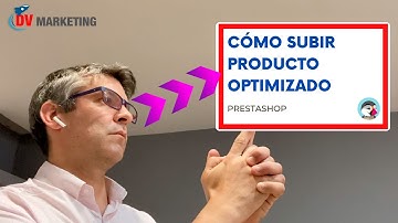 Cómo subir Producto a Prestashop - Trucos y Consejos.