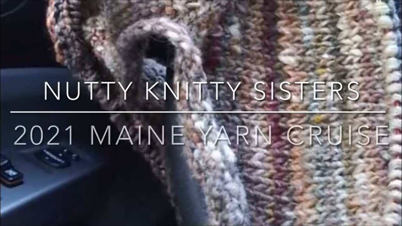 Maine Yarn Cruise 2021 YouTube