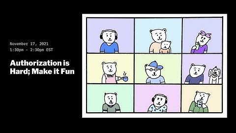 Authorization is Hard; Make it Fun