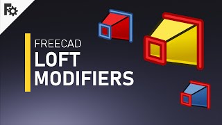 3D modeling FreeCAD Tutorial - Loft modifiers!