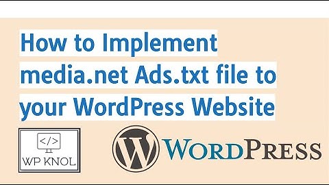 How to Implement Media net Ads.txt file to Your WordPress Website