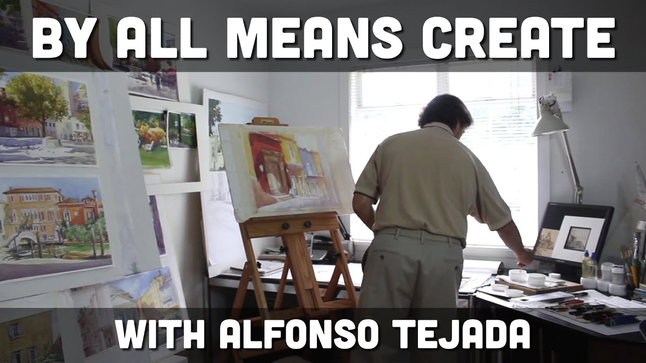 By All Means Create with Alfonso Tejada