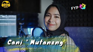 CANI MUTANENG - COVER DIANTY OSLAN | CIPT.EMMU LEO STAR ''' DIANTY OSLAN COVER