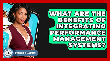 What Are The Benefits Of Integrating Performance Management Systems? - Legal And HR SaaS Stack