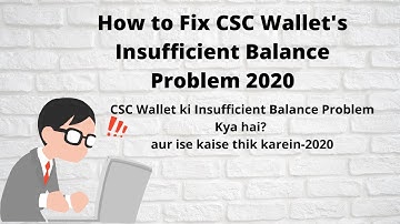 How to Fix Insufficient balance in CSC Wallet 2020|CSC Payment Failed Error Fix in Hindi