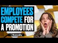 Employees COMPETE For A PROMOTION, What Happens Is Shocking | Illumeably