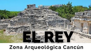 Conoces la zona Arqueologica el Rey que esta en medio de Cancun