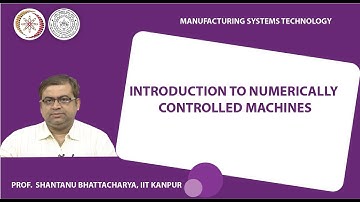 Introduction to Numerically controlled machines