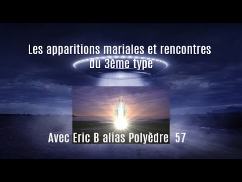 Les apparitions mariales et rencontres d