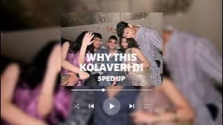 Download lagu Why this Kolaveri di | Sped up Version