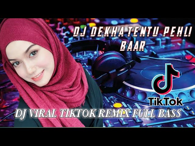 DJ DEKHA TENU PEHLI BAAR  REMIX TERBARU TIKTOK VIRAL 2022 - DJ INDIA  FULL BASS class=