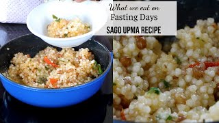 What we eat on Fasting Days | No Grains | Easy Sago 1 Pot Recipe |