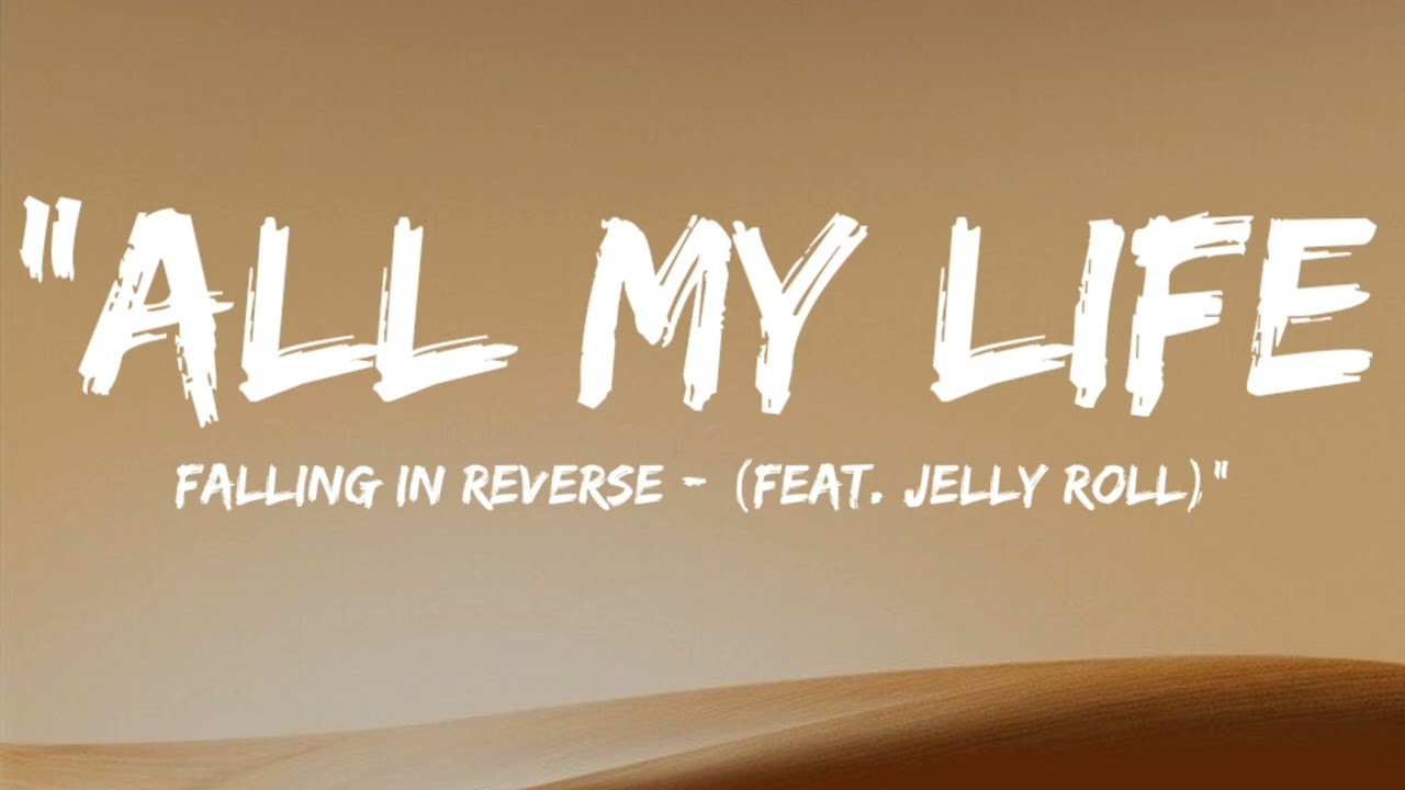 Falling In Reverse - "All My Life (feat. Jelly Roll)"