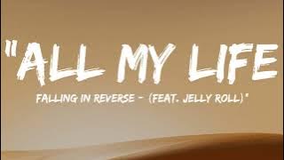 Falling In Reverse - 'All My Life (feat. Jelly Roll)'
