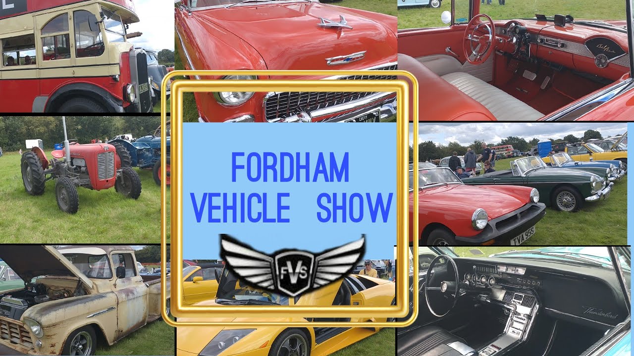 FORDHAM CLASSIC VEHICLE CAR SHOW 13TH AUGUST 2023 ESSEX COLCHESTER carlifestyle thingstodo 