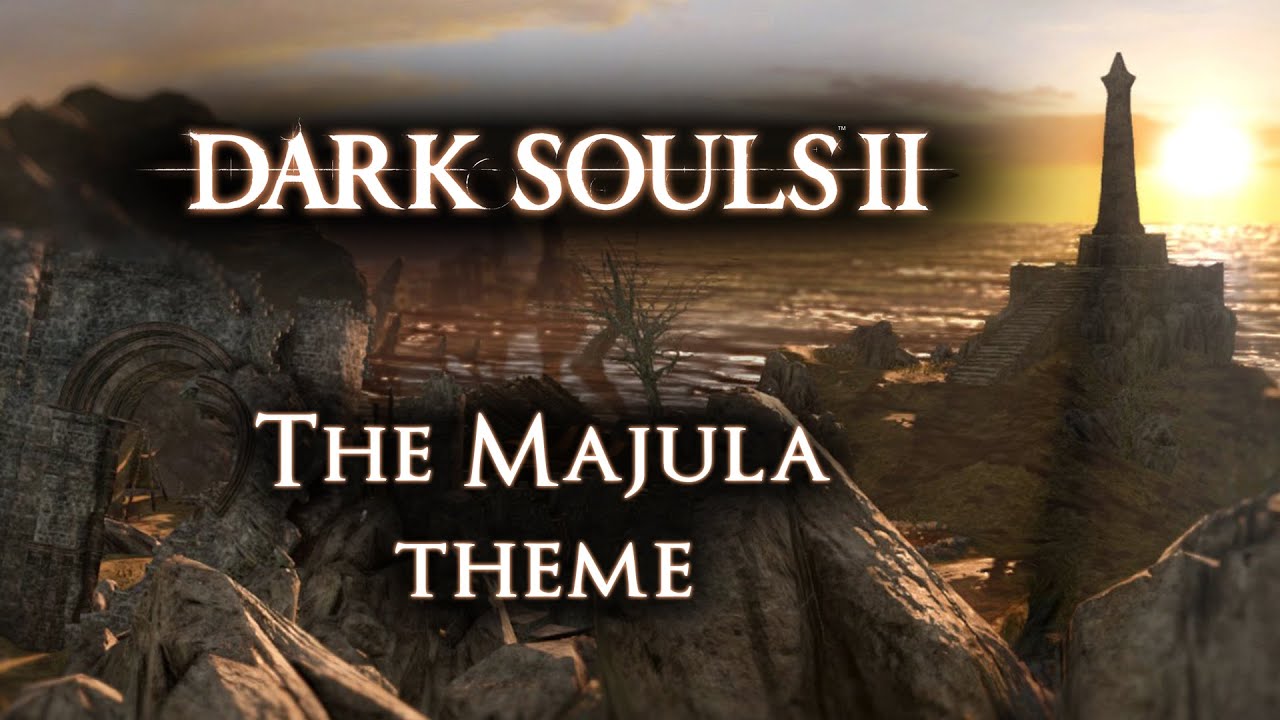 Dark Souls 2 On The Majula Theme YouTube