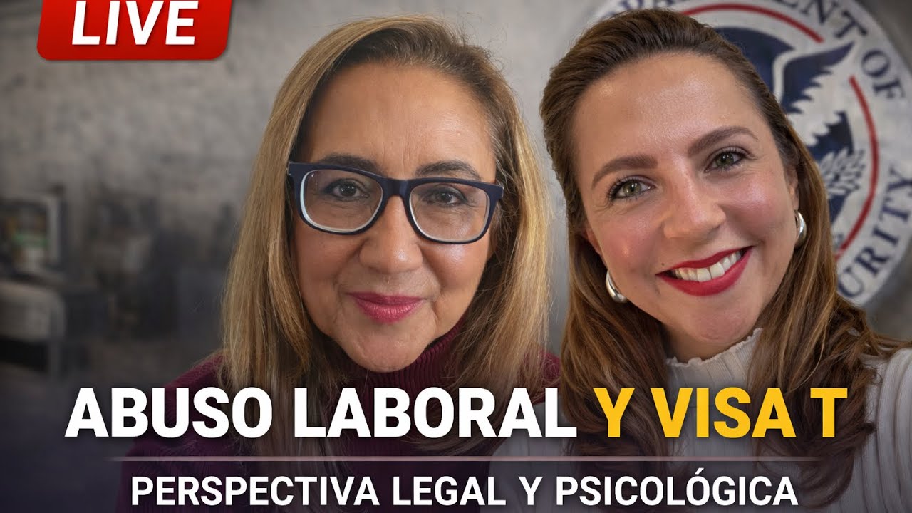 Visa T, Abuso Laboral y Trauma: Perspectiva Legal y Psicológica