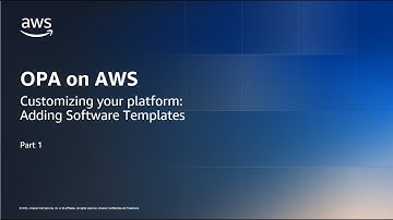 OPA on AWS. Part 1 Introduction | Amazon Web Services