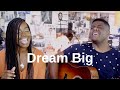 Stories & Songs: Dream Big | Gorden & Martha Dove