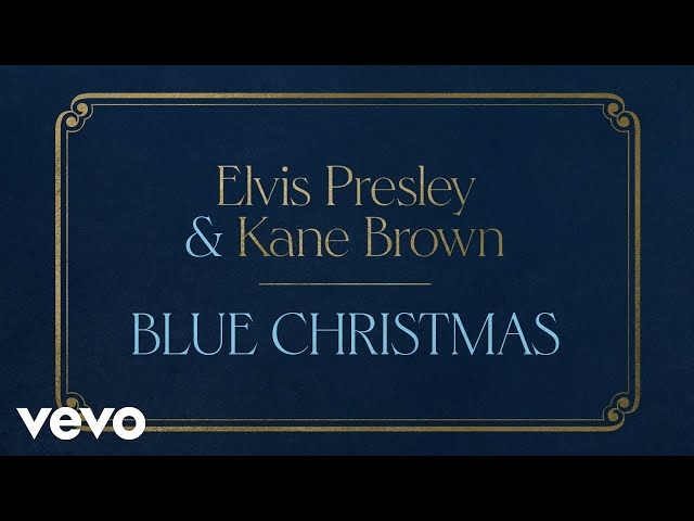 Elvis Presley, Kane Brown - Blue Christmas (Official Audio)