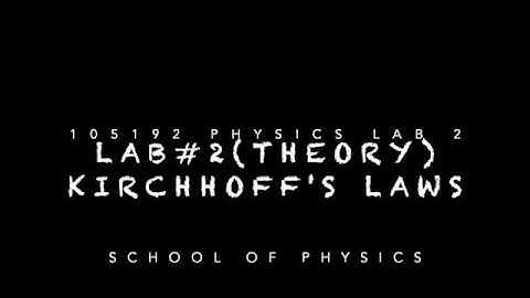 Physics Lab 2 Lab#2 Kirchhoff