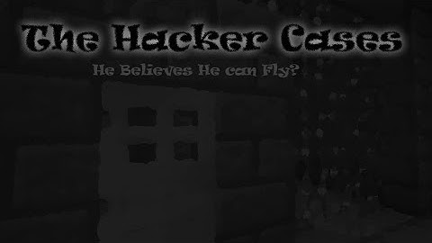 The Hacker Cases - SCB - He Believes He Can Fly