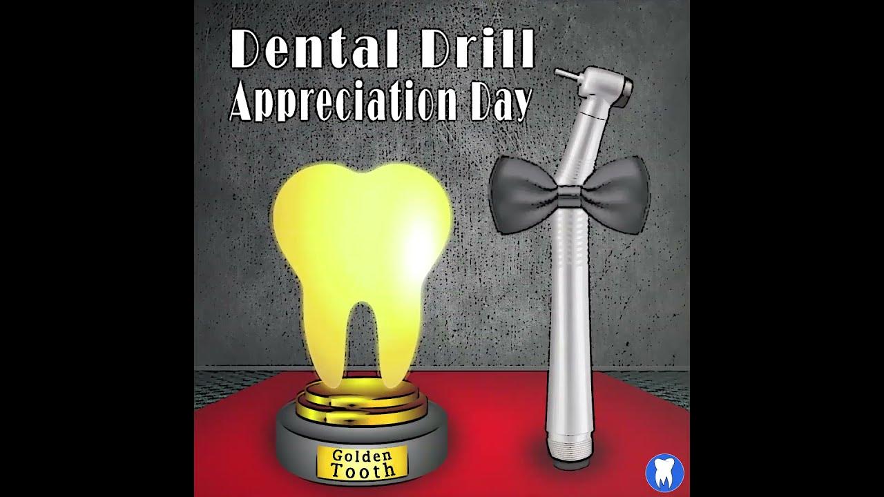 Dental Drill Appreciation Day YouTube