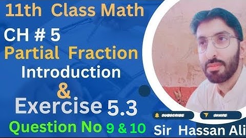 F.sc Math Part 1 -  Chapter 5 - Partial Fraction-Exercise 5.3 Question No 9 & 10 -11th Math