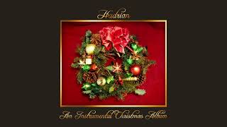 Deck The Halls - An Instrumental Christmas Album 2017