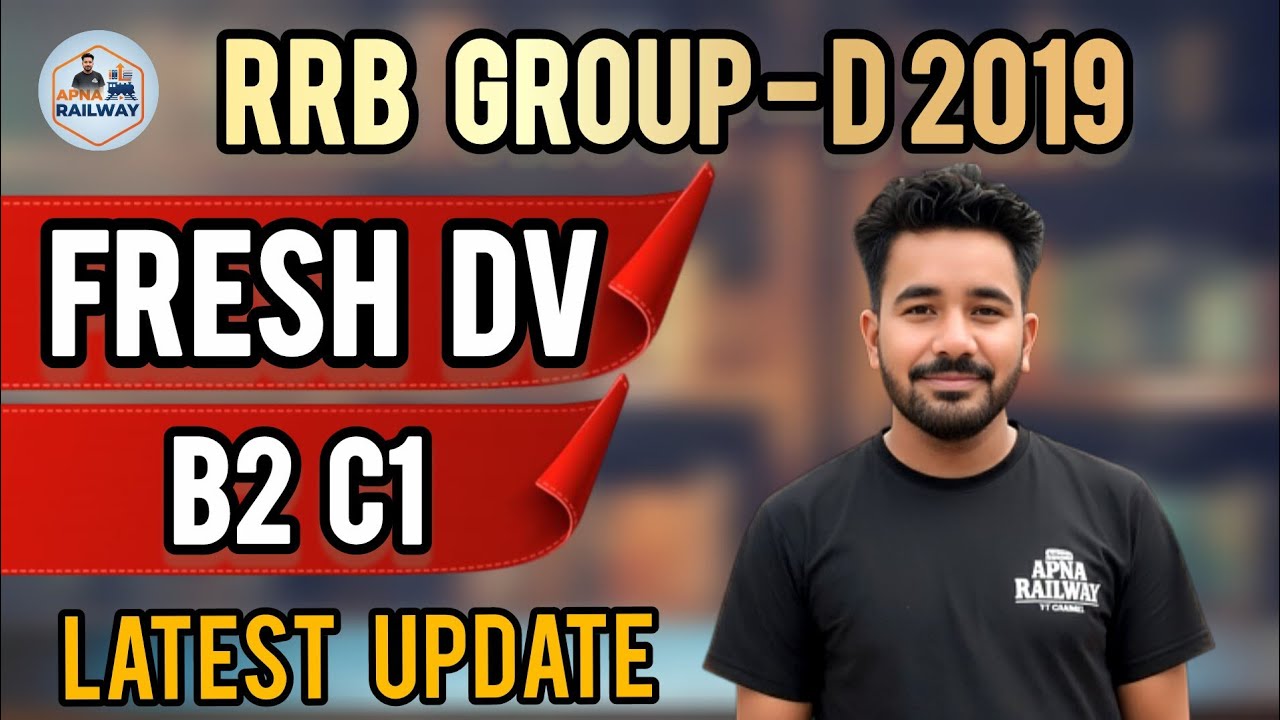 RRB GROUP D 2019 FRESH DV AND B2 C1 LATTEST UPDATE DETAIL EXPLAIN VIDEO WITH SAINISIRNKT