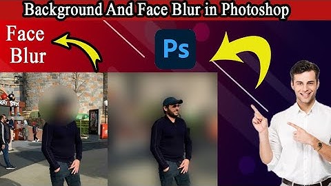 How To Blur Face & Background in Photoshop | Photoshop Tutorials