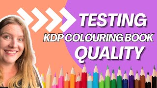 Testing the quality of Amazon KDP colouring books