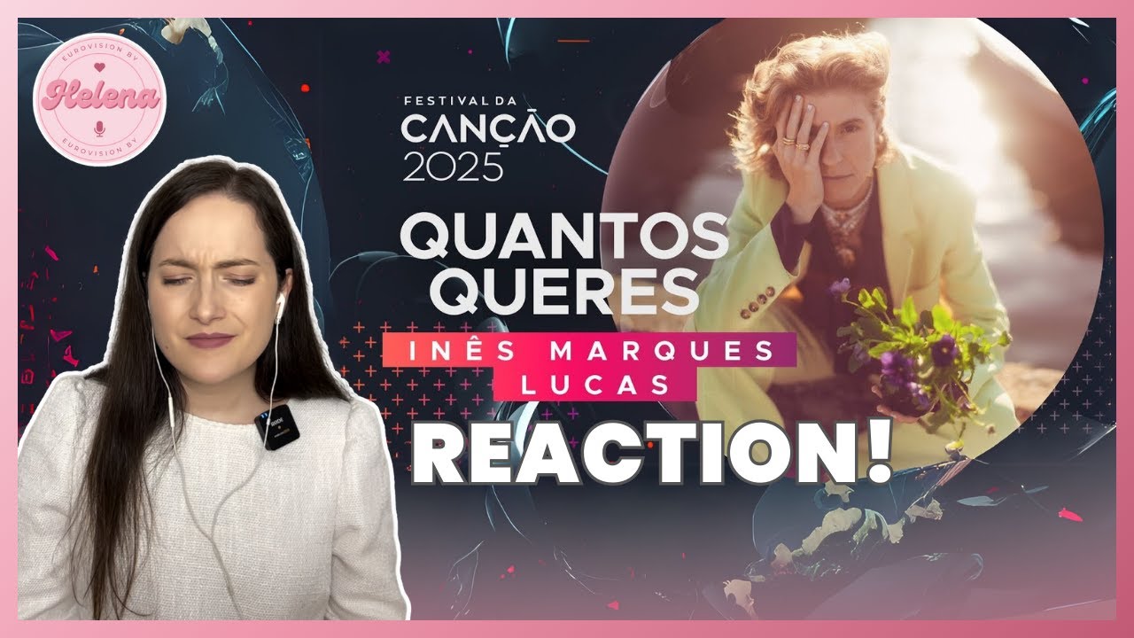 Inês Marques Lucas - Quantos Queres - REACTION | Festival da Canção ...