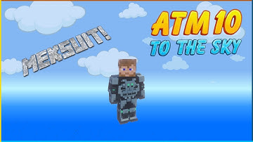 ATM10 To The Sky - Ep 19 - MekSuit, SPS And Lithium!