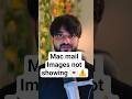 Mac Mail Images Not Showing? 1 Setting Fixes It ⚡#mactips #shortvideo