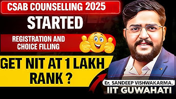 CSAB Counselling 2025: Complete Guide for NITs, IIITs, GFTIs |1 Lakh Rank Admission Strategy