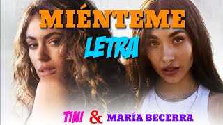 MIÉNTEME (LETRA) - TINI & MARÍA BECERRA | Video Oficial de fondo