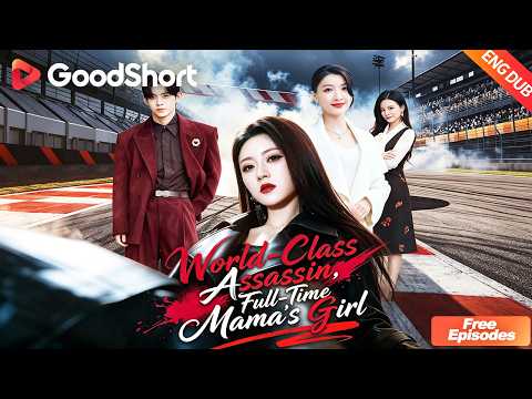 They bullied the wrong family⚡[ENG DUB] World-Class Assassin, Full-Time Mama's Girl👑#goodshort