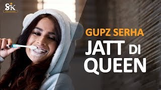 Jatt Di Queen Full Video Gupz Serha Snappy Latest Punjabi Song 2019 SUKH RECORDS
