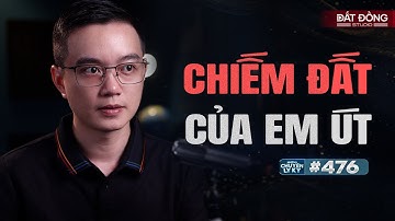 Bi kịch CHIẾM ĐẤT CỦA EM GÁI ÚT TẬT NGUYỀN - Chuyện tâm linh Nguyễn Huy kể #476