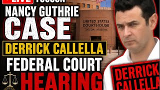 LIVE TUCSON Nancy Guthrie Case - Derrick Callella Federal Court Hearing | 857 Tucson