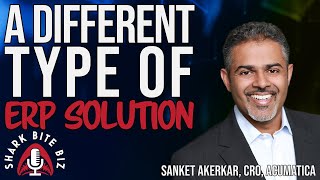 #225 A Different Type of ERP Solution with Sanket Akerkar, CRO of Acumatica